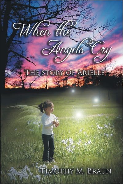 When the Angels Cry: The Story of Arielle