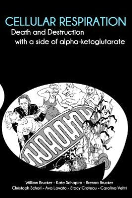 Cellular Respiration: Death and Destruction with a side of alpha-ketoglutarate