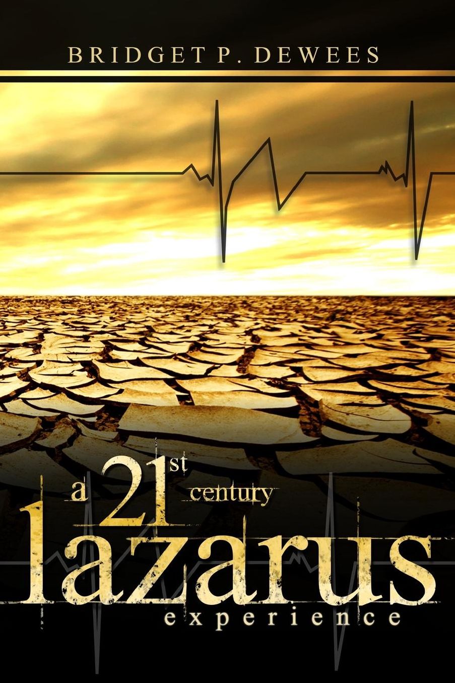 A 21st Century Lazarus Experience