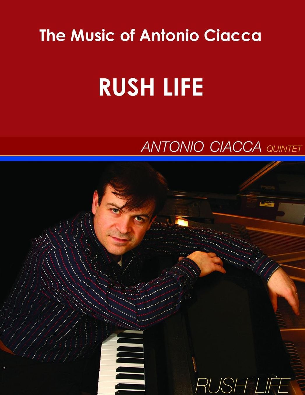 The Music of Antonio Ciacca - Rush Life