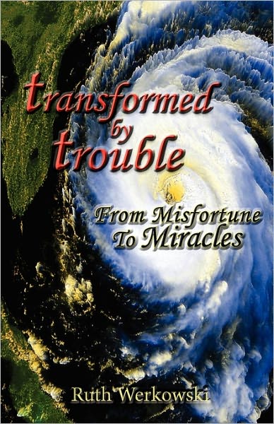 Transformed By Trouble