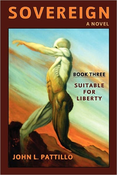 Sovereign: Book Three: Suitable for Liberty