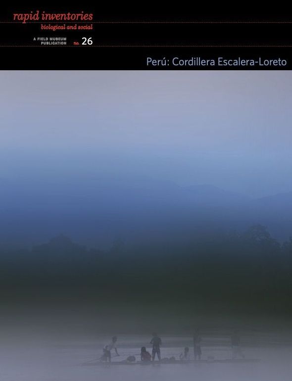 Peru: Cordillera Escalera-Loreto: Rapid Biological and Social Inventories: 26