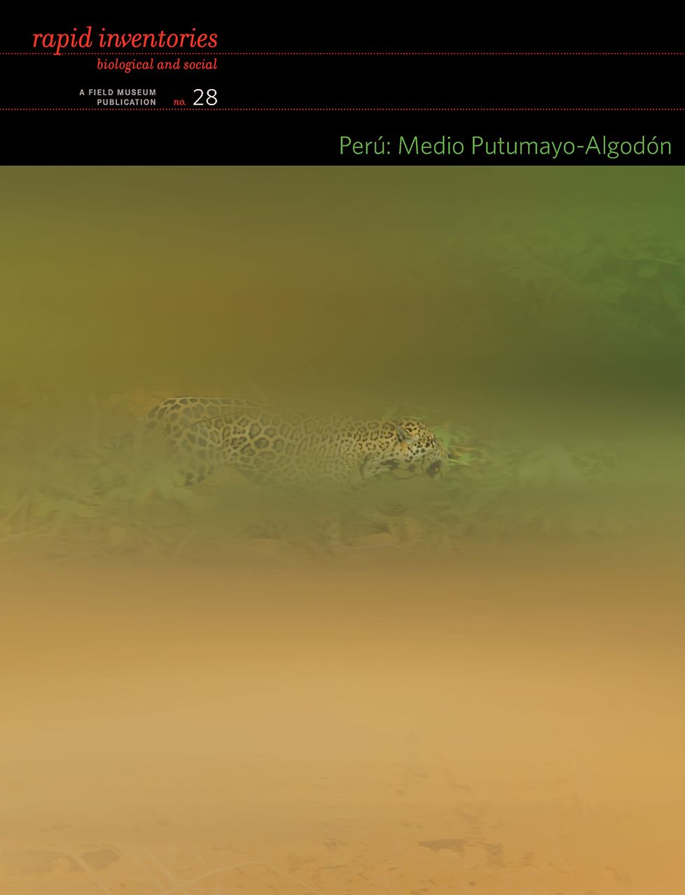 Peru: Medio Putumayo-Algodon: Rapid Biological and Social Inventories Report 28