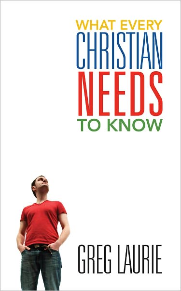 What Every Christian Needs to Know