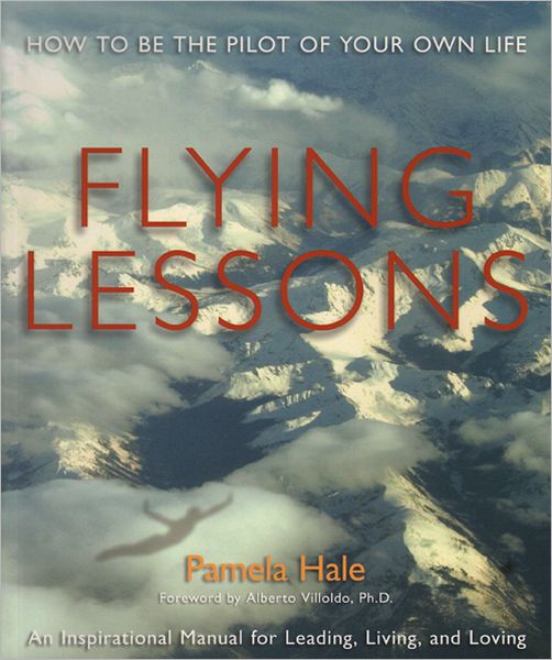 Flying Lessons: How to Be the Pilot of Your Own Life