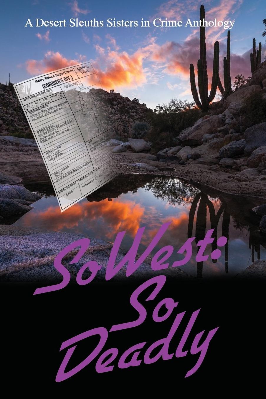 SoWest: So Deadly: Sisters in Crime Desert Sleuths Chapter Anthology