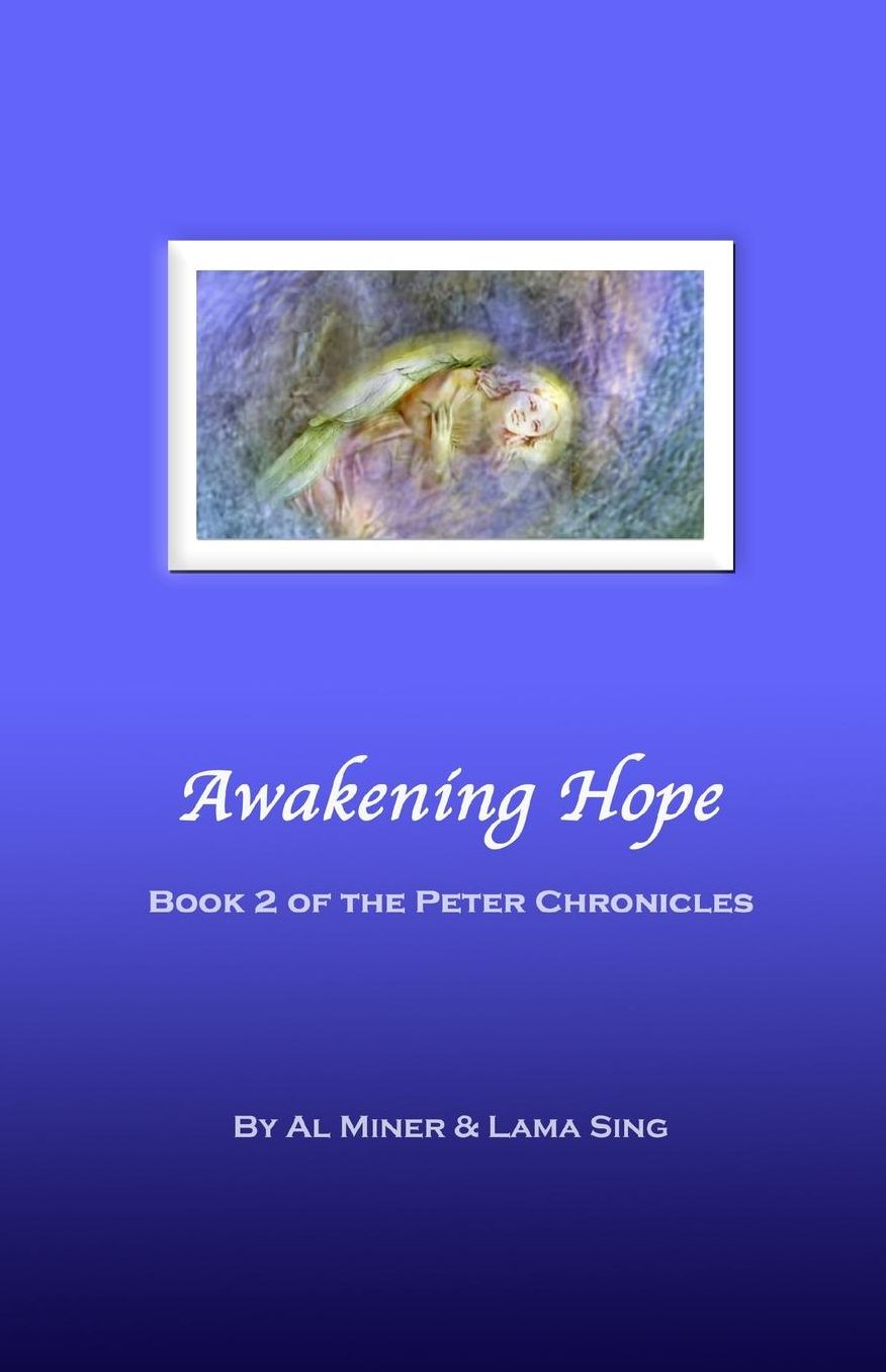 Awakening Hope: Book Two of the Peter Chronicles