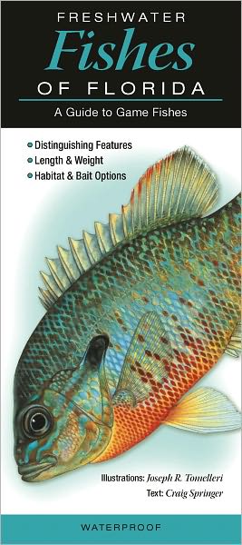 Freshwater Fishes of Florida: A Guide to Game Fishes