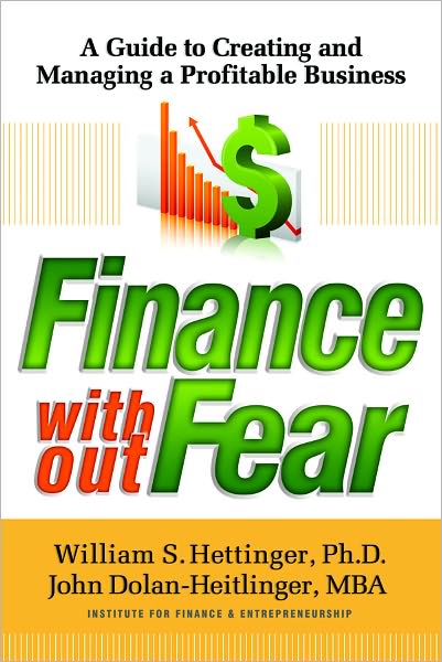 Finance Without Fear: A Guide to Creating and Managing a Profitable Business