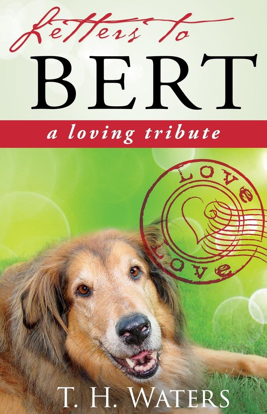 Letters to Bert: A Loving Tribute