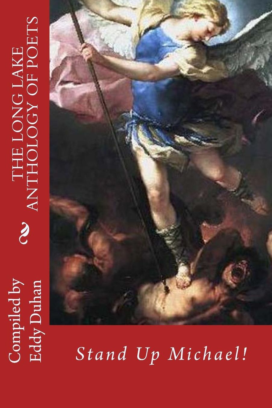 The Long Lake Anthology Of Poets: Stand Up Michael!
