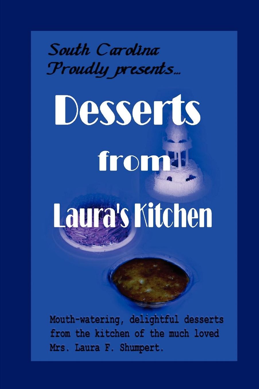 Desserts From Laura's Kitchen