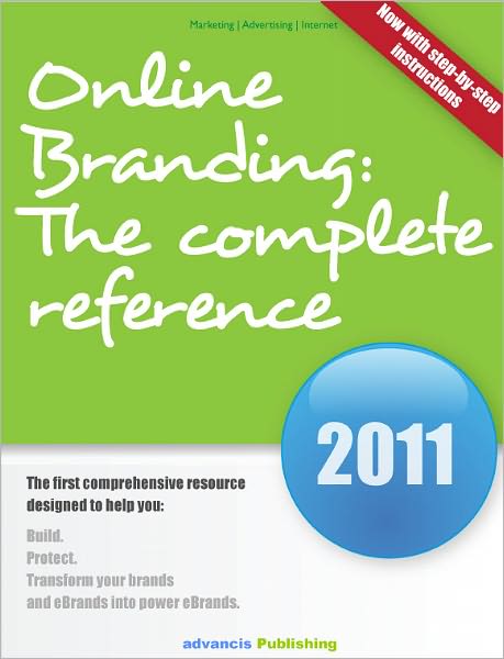 Online Branding: The Complete Reference