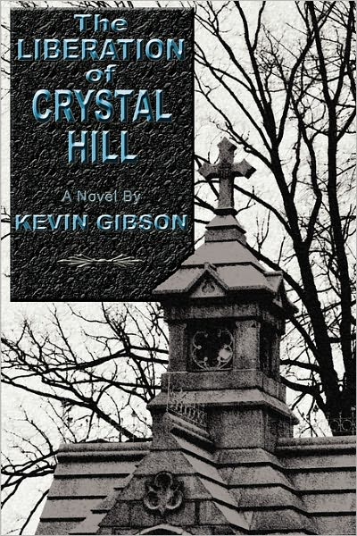 The Liberation Of Crystal Hill