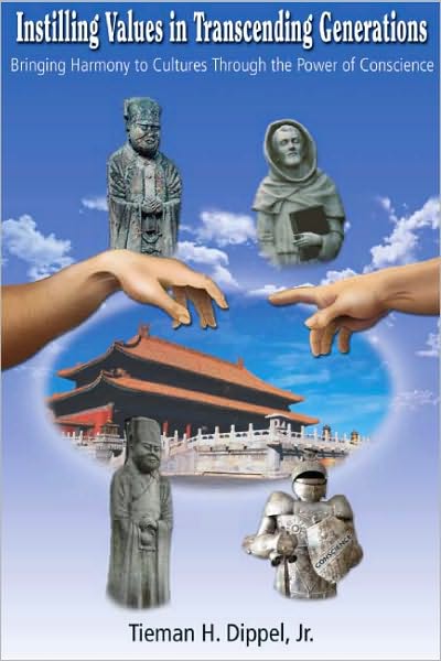 Instilling Values in Transcending Generations: Bringing Harmony to Cultures Through the Power of Conscience