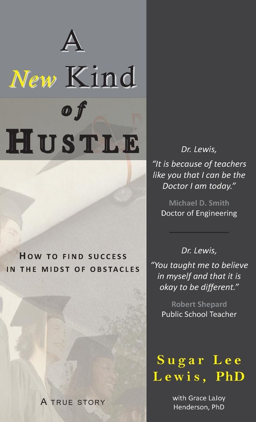 A New Kind of Hustle: How to find success in the midst of obstacles