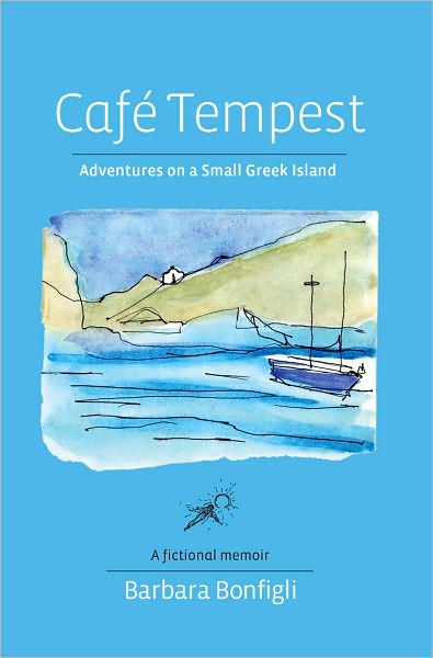 Caf&eacute; Tempest: Adventures on a Small Greek Island
