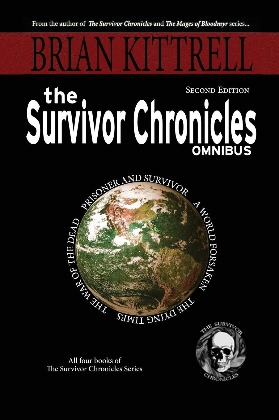 The Survivor Chronicles Omnibus: A Collection of Novels in the Times of the Living Dead