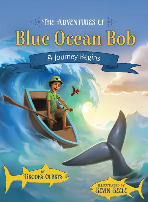 The Adventures of Blue Ocean Bob - A Journey Begins
