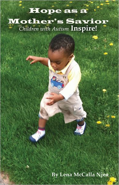 Hope As a Mother's Savior: Children with Auitism Inspire!