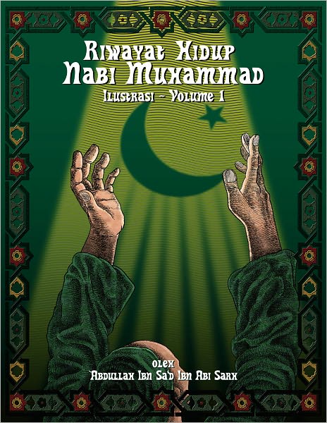 Riwayat Hidup Nabi Muhammad - Ilustrasi - Vol. 1: Riwayat Hidup Nabi Muhammad