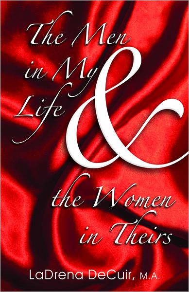 The Men in My Life and the Women in Theirs: The Series