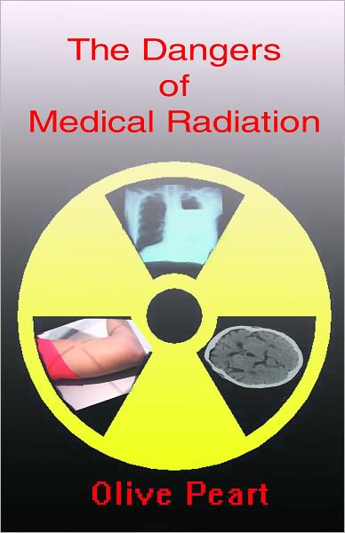 The Dangers of Medical Radiation