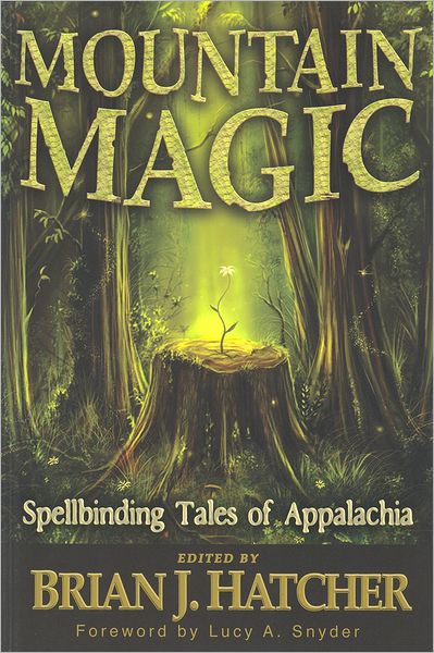 Mountain Magic: Spellbinding Tales of Appalachia