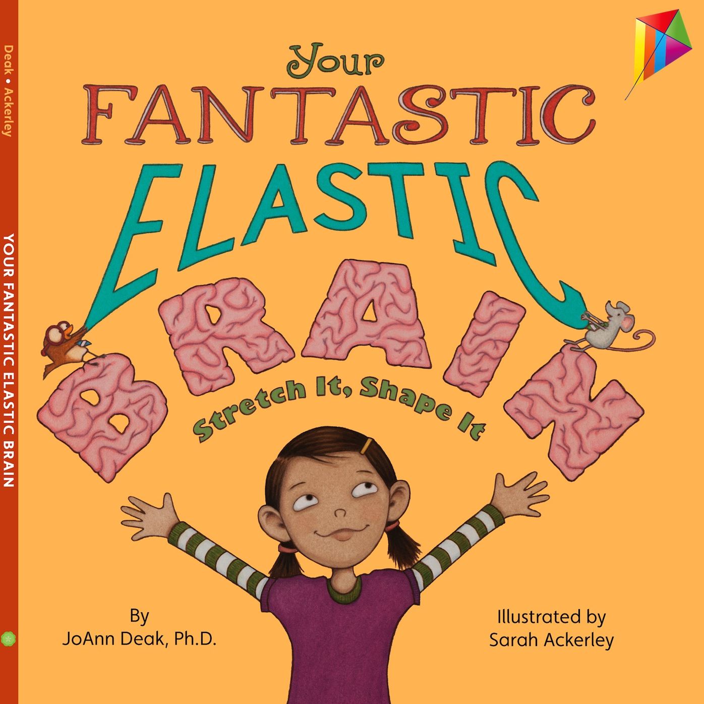 Your Fantastic Elastic Brain Stretch It, Shape It