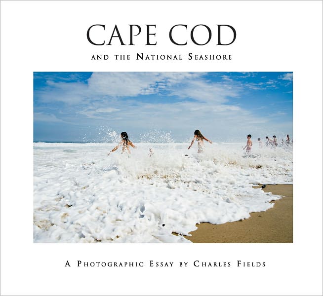 Cape Cod and the National Seashore: A Photographic Essay