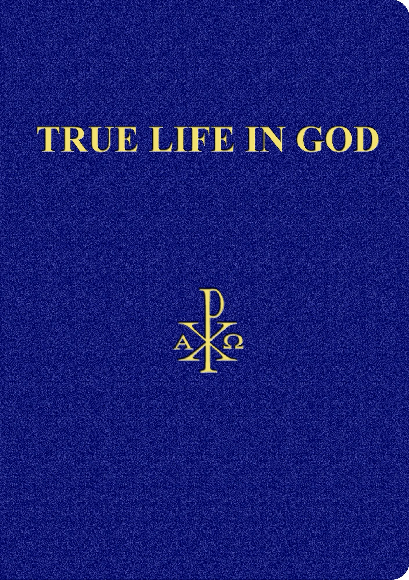 True Life in God: Divine Dialogue