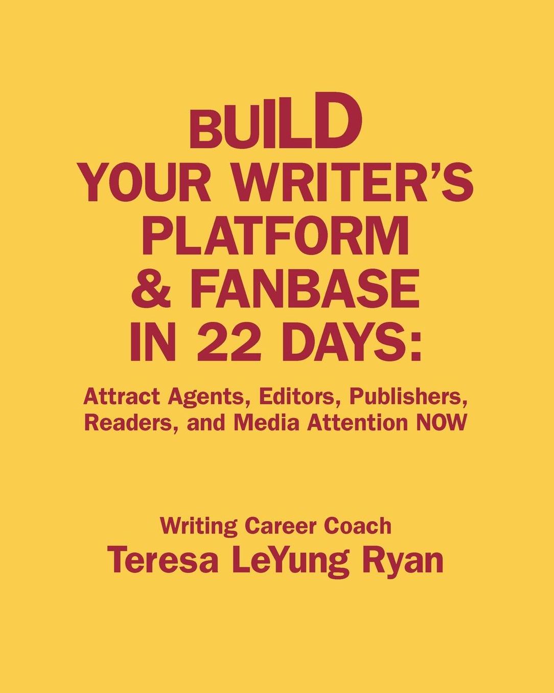 Build Your Writer's Platform & Fanbase In 22 Days