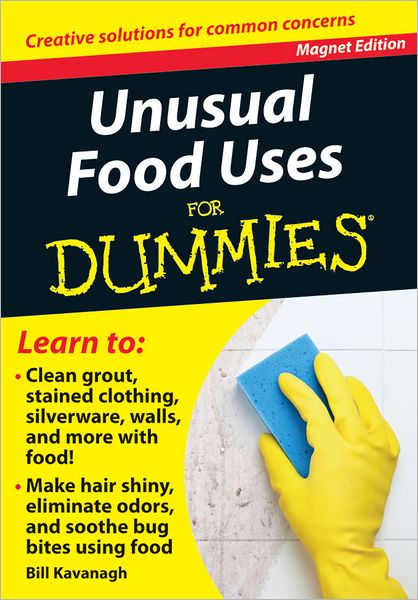 Unusual Food Uses for Dummies: Creative Solutions for Common Concerns