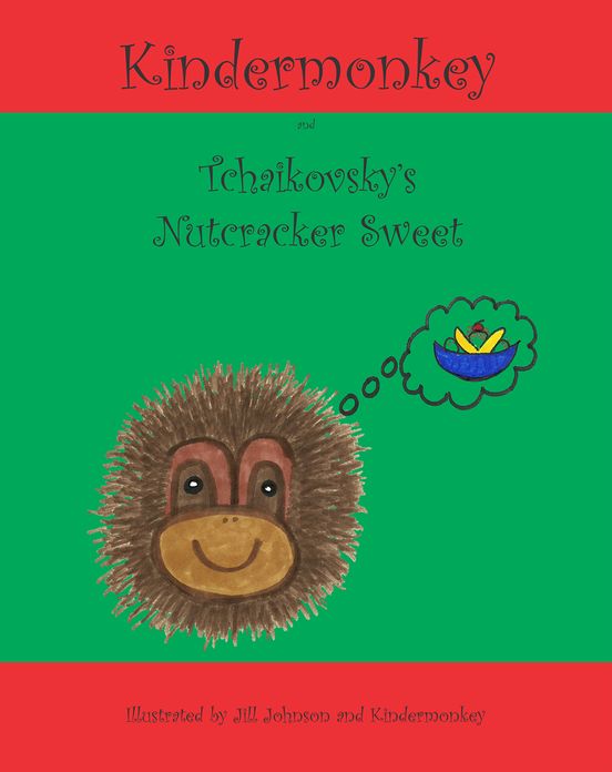 Kindermonkey and Tchaikovsky's Nutcracker Sweet