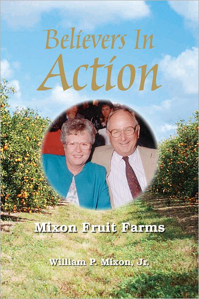 Believers in Action: Mixon Fruit Farms