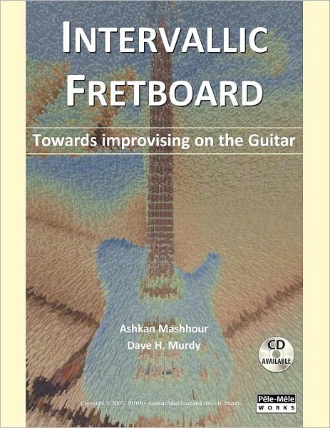 Intervallic Fretboard - Towards Improvising On The Guitar