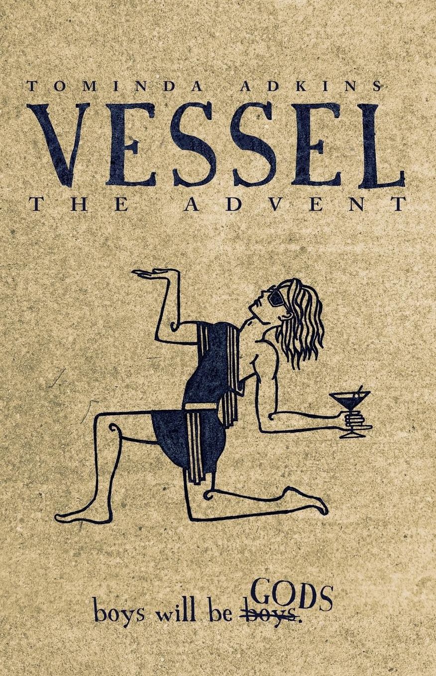 Vessel (Book I: the Advent)