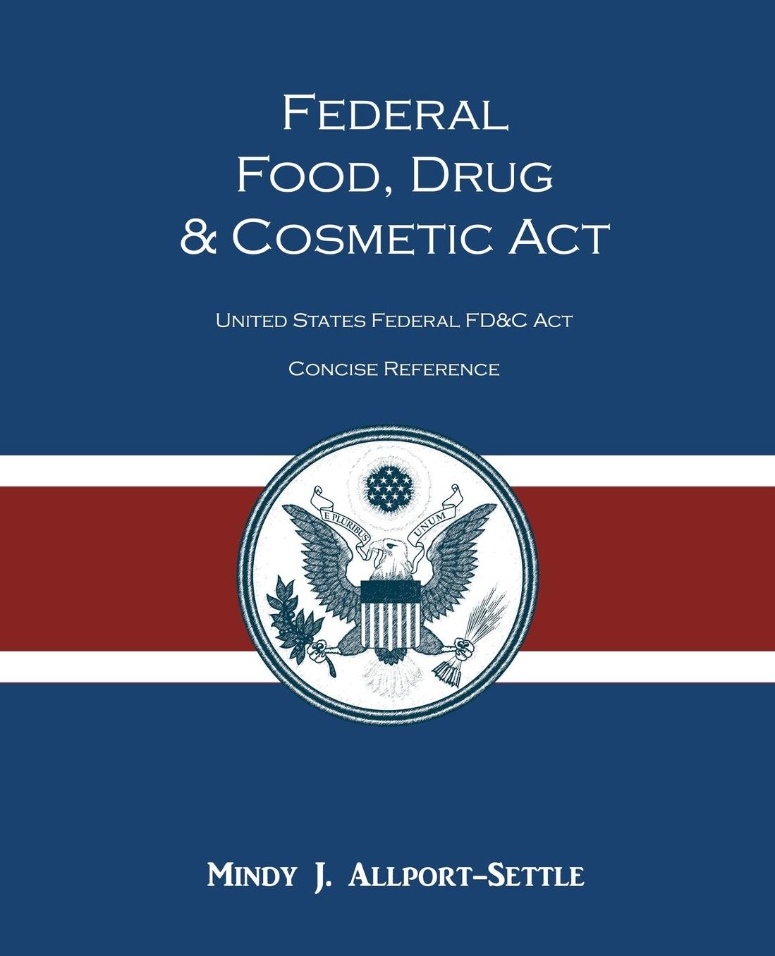 "Federal Food, Drug, And Cosmetic Act"