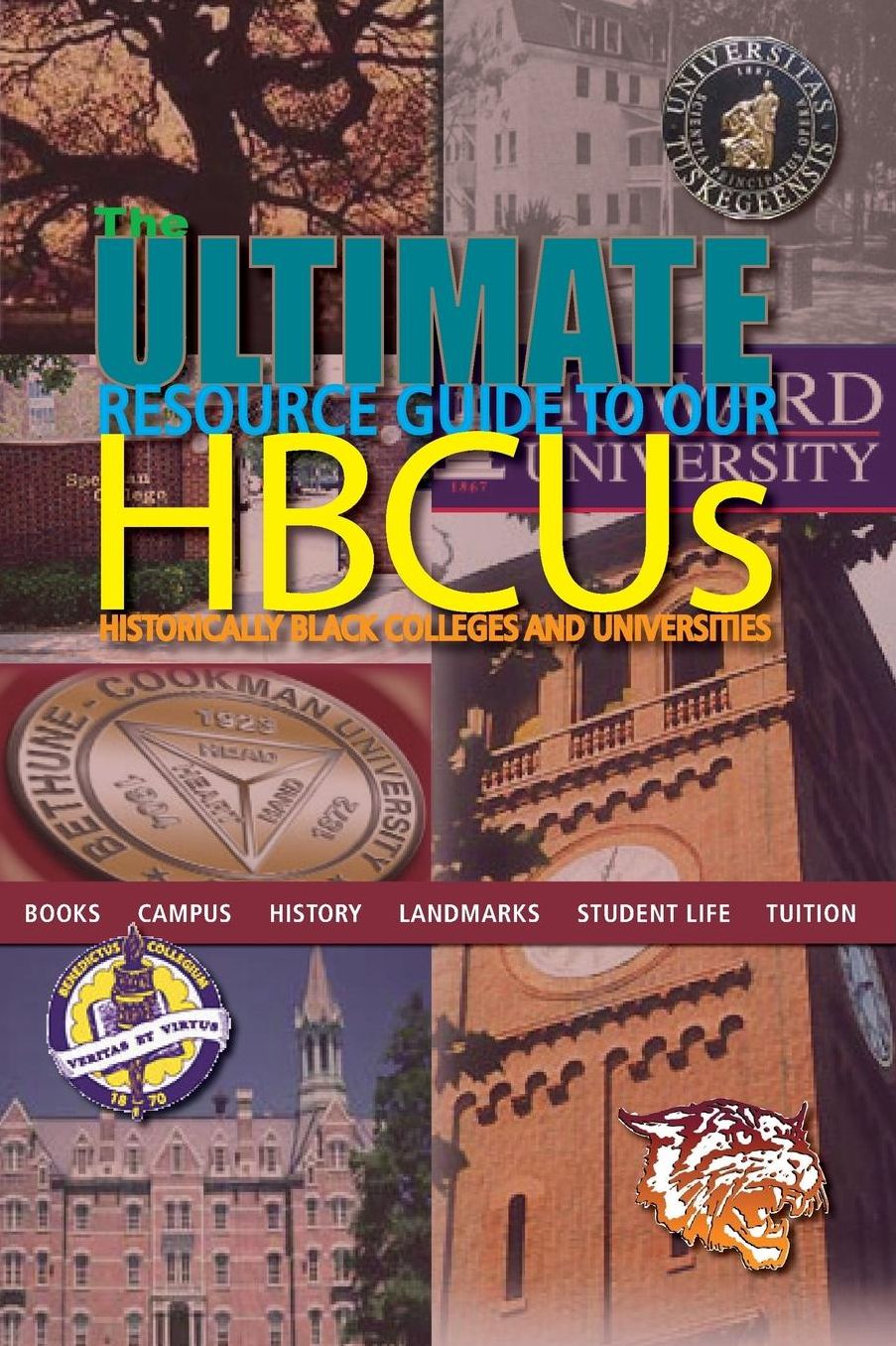 The Ultimate Resource Guide to Our HBCUs: Historically Black Colleges and Universities