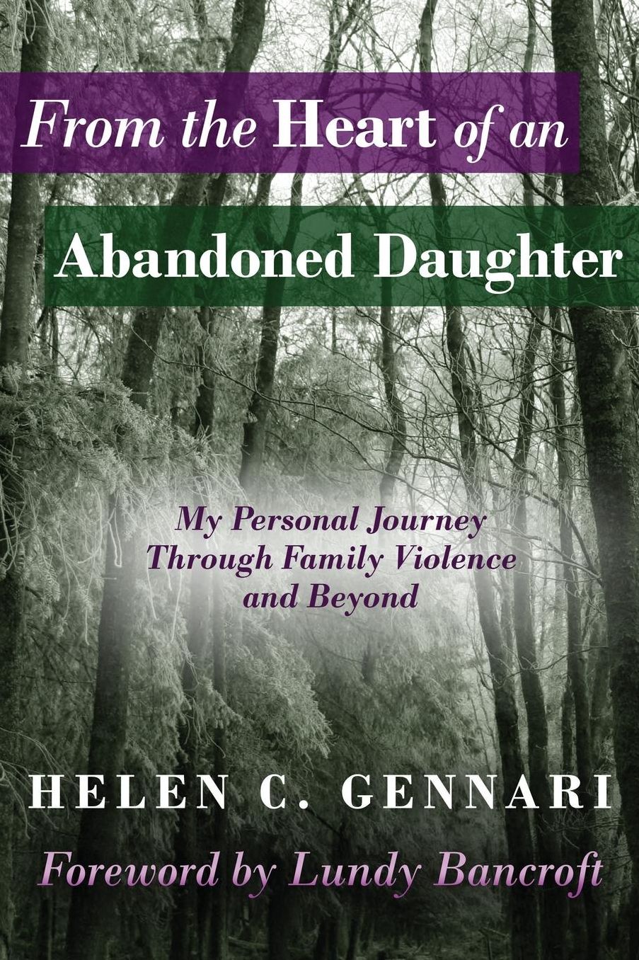 From the Heart of an Abandoned Daughter: My Personal Journey Through Family Violence and Beyond
