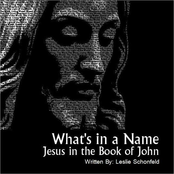 What's in a Name, Jesus in the Book of John