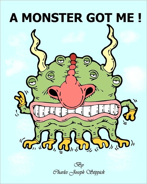A Monster Got Me !