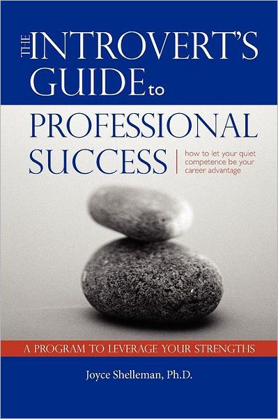 The Introvert's Guide To Professional Success
