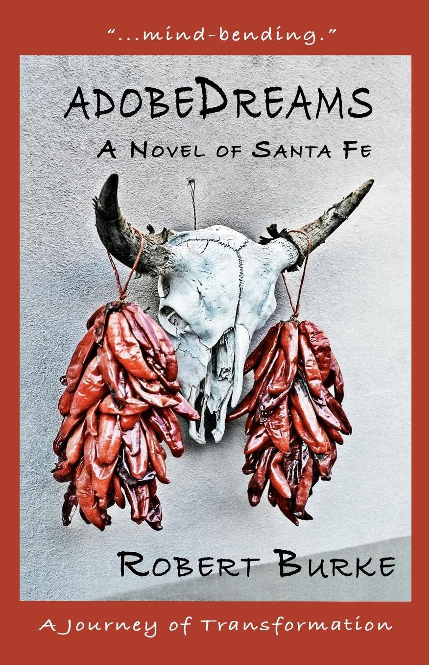 AdobeDreams: A Novel of Santa Fe