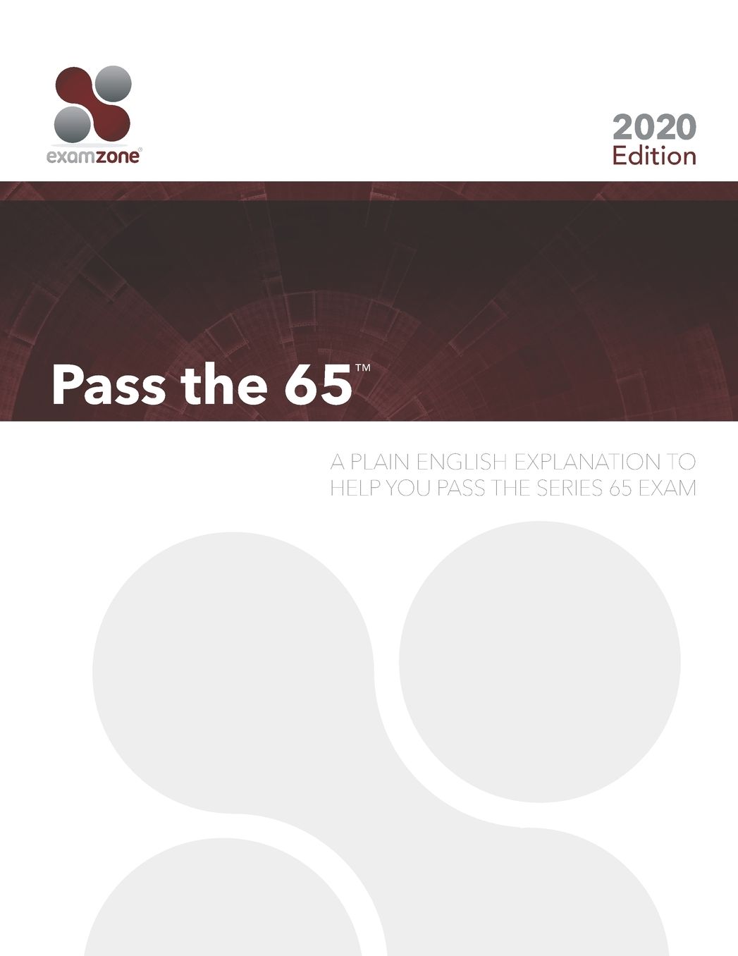 Pass The 65: A Plain English Explanation To Help You Pass The Series 65 Exam