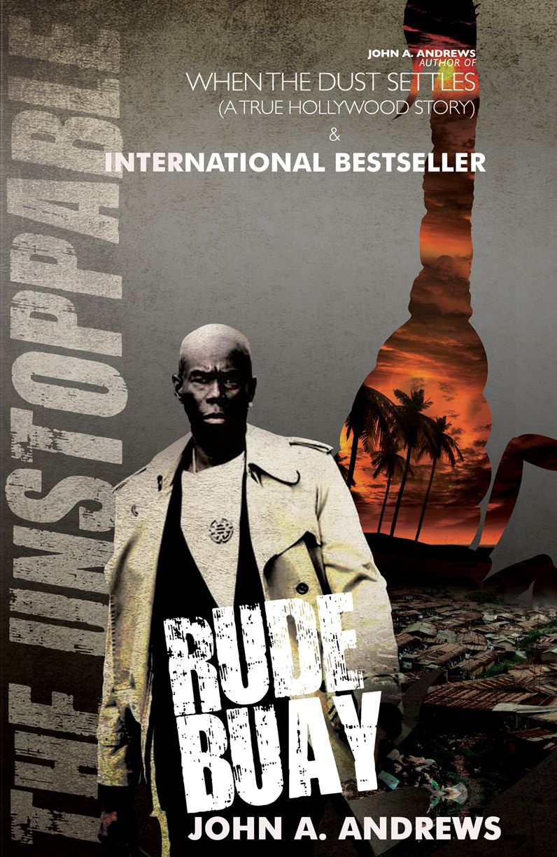 Rude Buay ... The Unstoppable