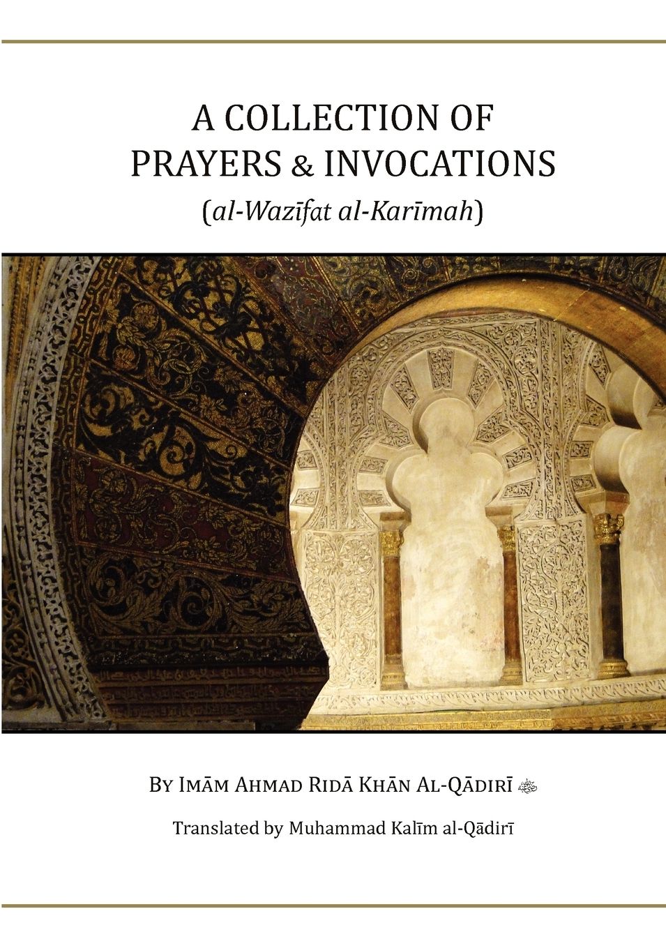 A Collection of Prayers and Invocations: (al-Wazifat Al-Karimah)