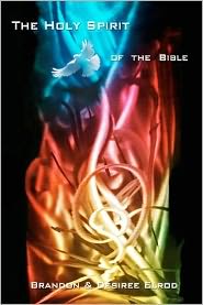 The Holy Spirit of the Bible: A Guide for Every Christian