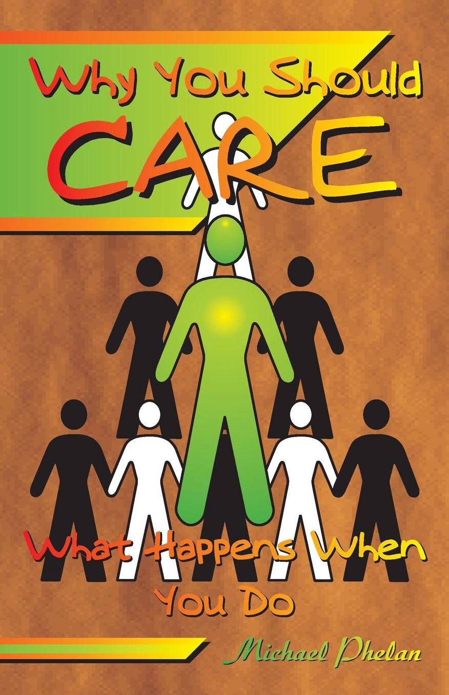 Why You Should CARE: What Happens When You Do